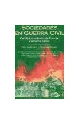 Papel SOCIEDADES EN GUERRA CIVIL CONFLICTOS VIOLENTOS DE EUROPA Y AMERICA LATINA (ESTADO Y SOCIEDAD 45075)