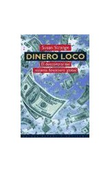 Papel DINERO LOCO EL DESCONTROL DEL SISTEMA FINANCIERO GLOBAL (ESTADO Y SOCIEDAD 45072)