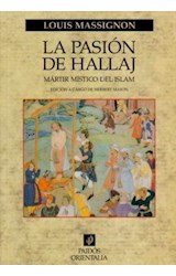Papel PASION DE HALLAJ MARTIR MISTICO DEL ISLAM (ORIENTALIA 42068)
