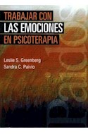 Papel TRABAJAR CON LAS EMOCIONES EN PSICOTERAPIA (PSICOLOGIA PSIQUIATRIA PSICOTERAPIA 15188)