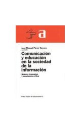 Papel COMUNICACION Y EDUCACION EN LA SOCIEDAD DE LA INFORMACION (PAPELES DE COMUNICACION 55027)