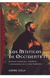 Papel MISTICOS DE OCCIDENTE IV MISTICOS FRANCESES ESPAÑOLES Y PORTUGUESES DE LA EDAD MODERNA (ORIGENES)