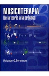 Papel MUSICOTERAPIA DE LA TEORIA A LA PRACTICA (PSICOLOGIA PSIQUIATRIA PSICOTERAPIA 15195)