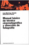 Papel MANUAL BASICO DE TECNICA CINEMATOGRAFICA Y DIRECCION DE FOTOGRAFIA (PAPELES DE PEDAGOGIA 55032)