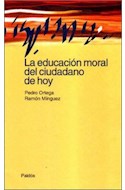 Papel EDUCACION MORAL DEL CIUDADANO DE HOY (PAPELES DE PEDAGOGIA 50051)