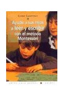 Papel AYUDE A SUS HIJOS A LEER Y ESCRIBIR CON EL METODO MONTESSORI (GUIAS PARA PADRES 56050)