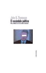 Papel ESCANDALO POLITICO PODER Y VISIBILIDAD EN EL ERA DE LOS MEDIOS DE COMUNICACION (ESTADO Y SOCIEDAD)