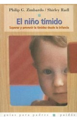 Papel NIÑO TIMIDO SUPERAR Y PREVENIR LA TIMIDEZ DESDE LA INFANCIA (GUIAS PARA PADRES 56060)