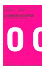 Papel MIRADA DE ORFEO LOS MITOS LITERARIOS DE OCCIDENTE (CONTEXTOS 52072)