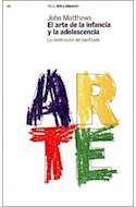 Papel ARTE DE LA INFANCIA Y LA ADOLESCENCIA (ARTE Y EDUCACION 59902)