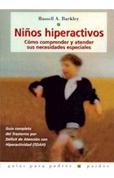 Papel NIÑOS HIPERACTIVOS COMO COMPRENDER Y ATENDER SUS NECESIDADES ESPECIALES (GUIAS PARA PADRES 56040)