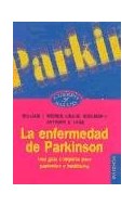 Papel ENFERMEDAD DE PARKINSON UNA GUIA COMPLETA PARA PACIENTES Y FAMILIARES (CUERPO Y SALUD 57052)