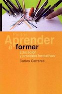 Papel APRENDER A FORMAR EDUCACION Y PROCESOS FORMATIVOS (APRENDER 59613)