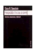 Papel REPUBLICA.COM INTERNET DEMOCRACIA Y LIBERTAD (ESTADO Y SOCIEDAD 45101)