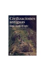 Papel CIVILIZACIONES ANTIGUAS VISTAS DESDE EL CIELO (SINGULARES 51011) (CARTONE)