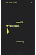 Papel ESCRIBIR NOVELA NEGRA (MANUALES DE ESCRITURA 60206)