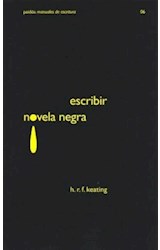Papel ESCRIBIR NOVELA NEGRA (MANUALES DE ESCRITURA 60206)