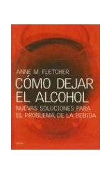 Papel COMO DEJAR EL ALCOHOL NUEVAS SOLUCIONES PARA EL PROBLEMA DE LA BEBIDA (DIVULGACION 39207)