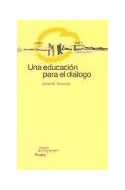 Papel UNA EDUCACION PARA EL DIALOGO (PAPELES DE PEDAGOGIA 50063)