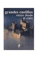 Papel GRANDES CASTILLOS VISTOS DESDE EL CIELO (SINGULARES 51012) (CARTONE)
