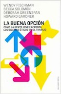 Papel BUENA OPCION COMO LA GENTE JOVEN AFRONTA LOS DILEMAS ETICOS EN EL TRABAJO (CONTEXTOS 52093)