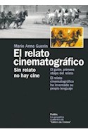 Papel RELATO CINEMATOGRAFICO SIN RELATO NO HAY CINE (PEQUEÑOS CUADERNOS DE CAHIERS DU CINEMA 60504)