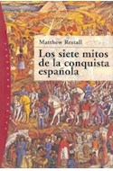 Papel SIETE MITOS DE LA CONQUISTA ESPAÑOLA (ORIGENES 71046)