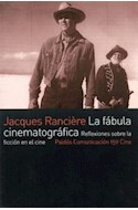 Papel FABULA CINEMATOGRAFICA REFLEXIONES SOBRE LA FICCION EN EL CINE (PAIDOS COMUNICACION CINE 34159)
