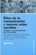Papel ETICA DE LA COMUNICACION Y NUEVOS RETOS SOCIALES CODIGO (PAPELES DE COMUNICACION 55045)