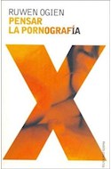 Papel PENSAR LA PORNOGRAFIA (CONTEXTOS 52098)