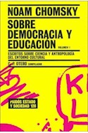Papel SOBRE DEMOCRACIA Y EDUCACION 1 ESCRITOS SOBRE CIENCIA Y ANTROPOLOGIA DEL ENTORNO CULTURAL