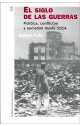 Papel SIGLO DE LAS GUERRAS POLITICA CONFLICTOS Y SOCIEDAD DESSDE 1914 (HISTORIA CONTEMPORANEO 60129)