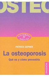 Papel OSTEOPOROSIS QUE ES Y COMO PREVENIRLA (CUERPO Y SALUD 57065)