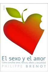 Papel SEXO Y EL AMOR COMO CONCILIAR AMOR TERNURA AFECTO Y SEXUALIDAD (DIVULGACION 39220)