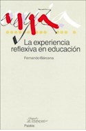 Papel EXPERIENCIA REFLEXIVA EN EDUCACION (PAPELES DE PEDAGOGIA 50065)