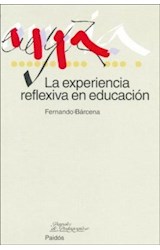 Papel EXPERIENCIA REFLEXIVA EN EDUCACION (PAPELES DE PEDAGOGIA 50065)