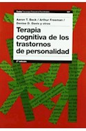 Papel TERAPIA COGNITIVA DE LOS TRASTORNOS DE PERSONALIDAD (COLECCION PSICOLOGIA PSIQUIATRIA PSICOTERAPIA)