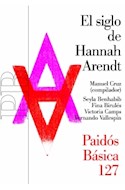 Papel SIGLO DE HANNAH ARENDT (BASICA 32127)
