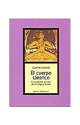 Papel CUERPO TANTRICO LA TRADICION SECRETA DE LA RELIGION HINDU (ORIENTALIA 42099)