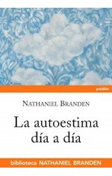 Papel AUTOESTIMA DIA A DIA (BIBLIOTECA NATHANIEL BRANDEN 38801)