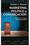 Papel MARKETING POLITICO Y COMUNICACION CLAVES PARA UNA BUENA INFORMACION POLITICA (COMUNICACION 34181)