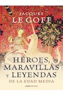 Papel HEROES MARAVILLAS Y LEYENDAS DE LA EDAD MEDIA (9071075)  (CARTONE)