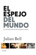 Papel ESPEJO DEL MUNDO LA MAS BELLA HISTORIA DEL ARTE JAMAS CONTADA (SINGULARES 9000484) (CARTONE)