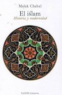 Papel ISLAM HISTORIA Y MODERNIDAD (CONTEXTOS 10001950)