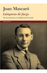 Papel LAMPARAS DE FUEGO DE LAS ESCRITURAS Y LA SABIDURIA DEL MUNDO (ORIENTALIA 10007453) (CARTONE)