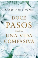 Papel DOCE PASOS HACIA UNA VIDA COMPASIVA (CONTEXTOS 9003496)