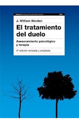 Papel TRATAMIENTO DEL DUELO [4/ED REVISADA Y AMPLIADA] (PSICOLOGIA PSIQUIATRIA PSICOTERAPIA 9004220)
