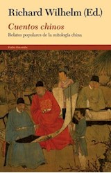 Papel CUENTOS CHINOS RELATOS POPULARES DE LA MITOLOGIA CHINA (COLECCION ORIENTALIA 10856)