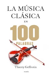 Papel MUSICA CLASICA EN 100 PALABRAS (CONTEXTOS 9014529)