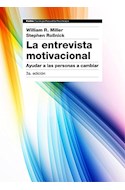 Papel ENTREVISTA MOTIVACIONAL AYUDAR A LAS PERSONAS A CAMBIAR [3/ED] (PSICOLOGIA PSIQUIATRIA PSICOTERAPIA)